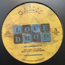 Love Drop - We Got To Get Our Shit Together - 12" Vinyl