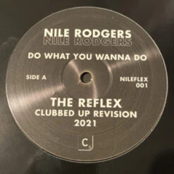 Nile Rodgers - Do What You Wanna Do (The Reflex Remixes) - 12" Vinyl