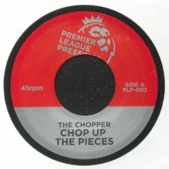 Chopper - Chop Up The Pieces - 7" Vinyl